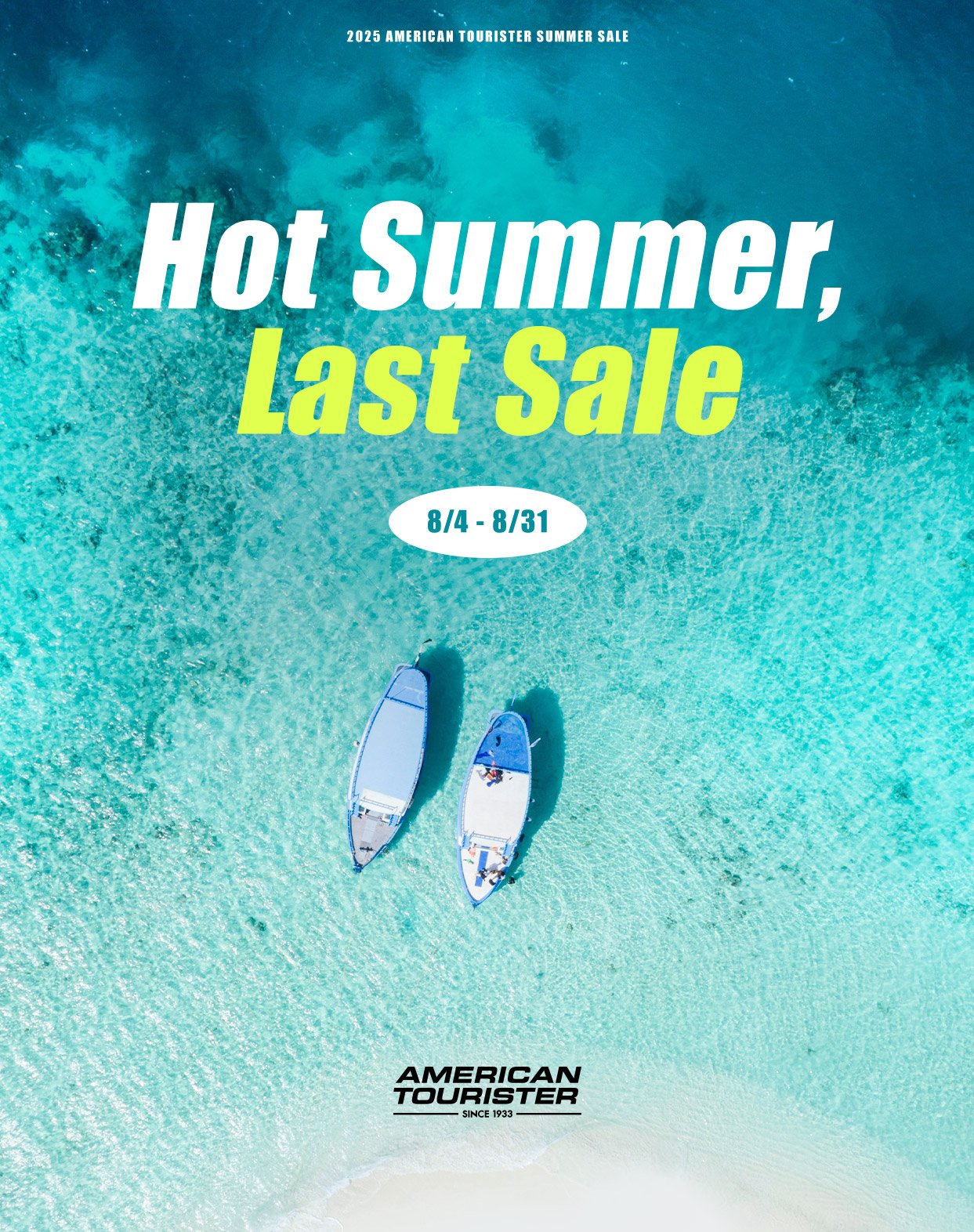 2025 AMERICAN TOURISTER SUMMER SALE. Hot Summer, Last Sale. 8월 4일 ~ 8월 31일까지