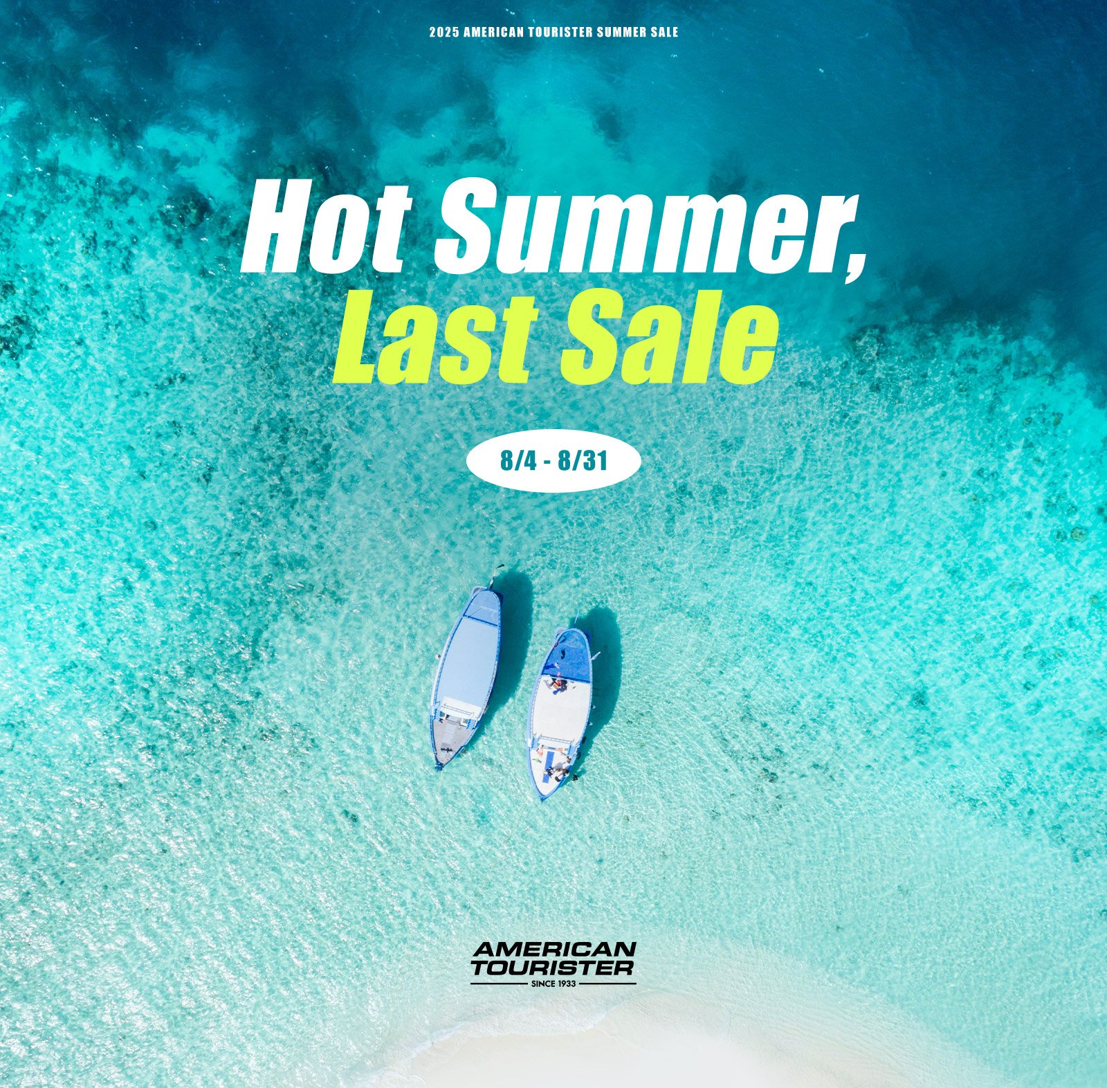 2025 AMERICAN TOURISTER SUMMER SALE. Hot Summer, Last Sale. 8월 4일 ~ 8월 31일까지